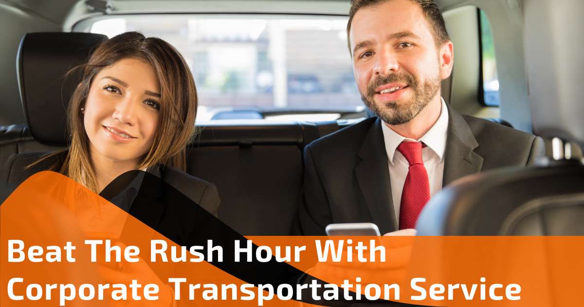 Beat Rush Hour with Corporate Transportation(00)